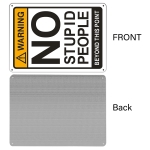 Warning No Stupid People Beyond This Point Sign - Image 7